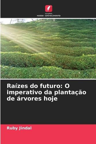 Cover image for Raizes do futuro