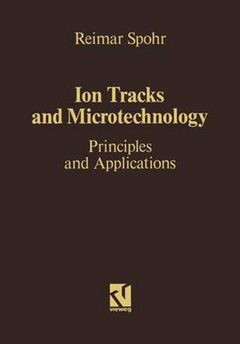 Cover image for Ion Tracks and Microtechnology: Principles and Applications