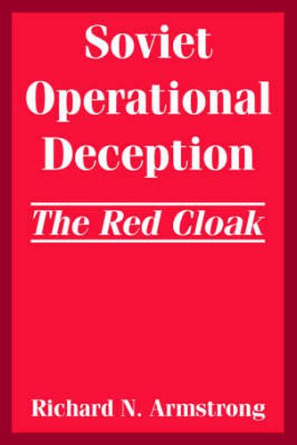 Cover image for Soviet Operational Deception: The Red Cloak