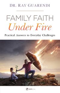 Cover image for Family Faith Under Fire