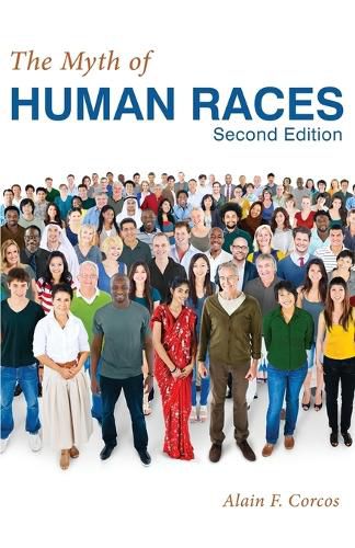 Cover image for The Myth of Human Races by Alain F. Corcos