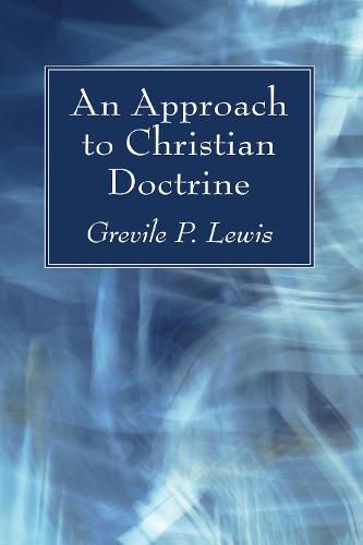 Cover image for An Approach to Christian Doctrine