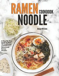 Cover image for Ramen Noodles Cookbook