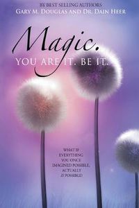 Cover image for Magic. You Are It. Be It.