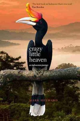 Cover image for Crazy Little Heaven: An Indonesian Journey