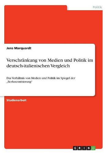 Cover image for Verschrankung Von Medien Und Politik Im Deutsch-Italienischen Vergleich