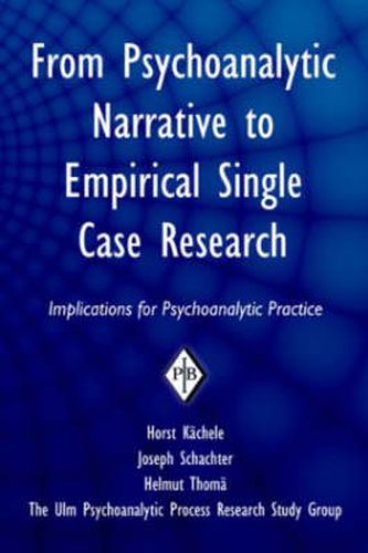 Cover image for From Psychoanalytic Narrative to Empirical Single Case Research: Implications for Psychoanalytic Practice