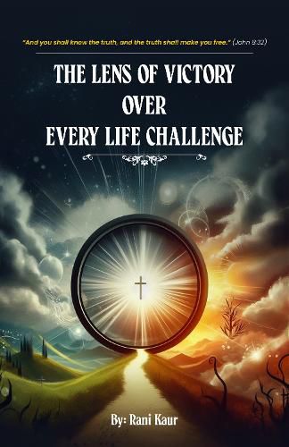 Cover image for The Lens Of Victory Over Every Life Challenge