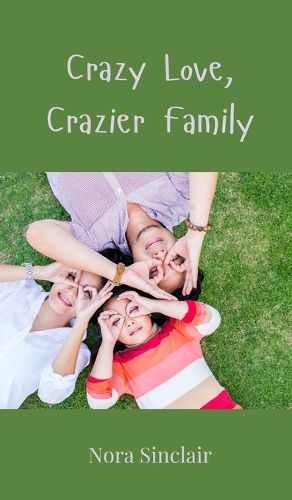 Cover image for Crazy Love, Crazier Family