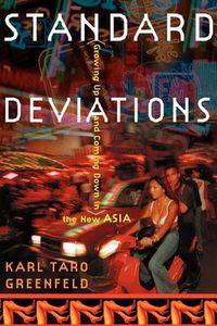 Cover image for Standard Deviations: Growing Up and Coming Down in the New Asia