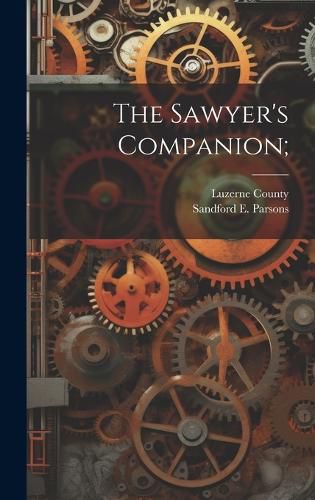 Cover image for The Sawyer's Companion;