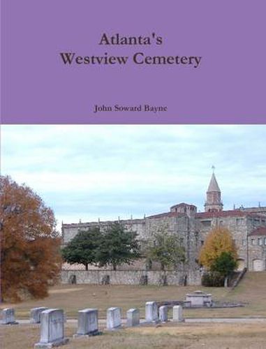 Atlanta's Westview Cemetery