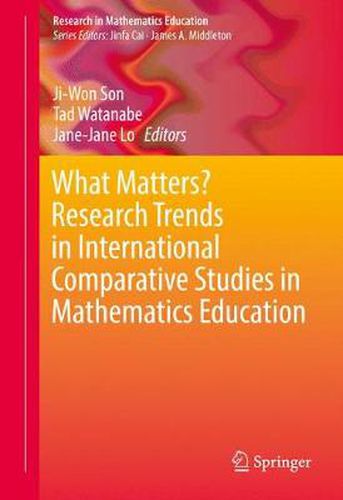 Cover image for What Matters? Research Trends in International Comparative Studies in Mathematics Education