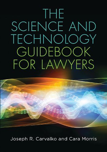 The Science and Technology Guidebook for Lawyers