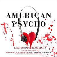 Cover image for American Psycho London Cast Recording