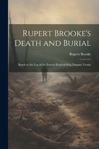 Cover image for Rupert Brooke's Death and Burial