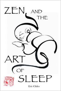 Cover image for Zen and the Art of Sleep