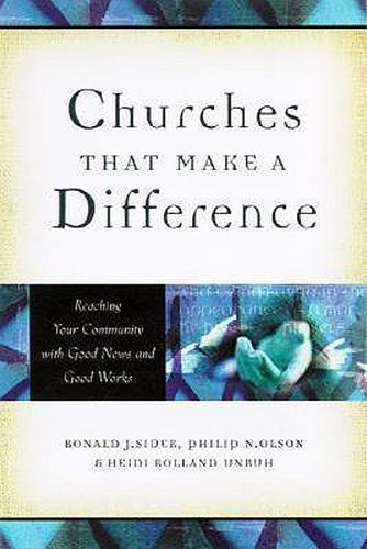 Churches That Make a Difference - Reaching Your Community with Good News and Good Works