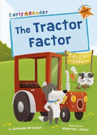 Cover image for The Tractor Factor: (Orange Early Reader)