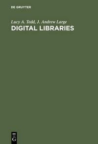 Cover image for Digital Libraries: Principles and Practice in a Global Environment