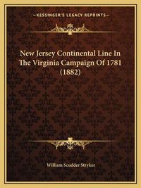 Cover image for New Jersey Continental Line in the Virginia Campaign of 1781 (1882)