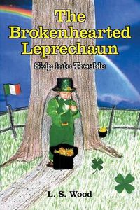 Cover image for The Brokenhearted Leprechaun