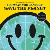 Cover image for 100 Ways You Can Help Save The Planet