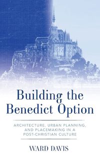 Cover image for Building the Benedict Option