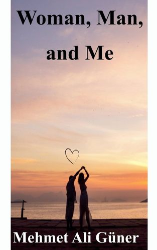 Cover image for Woman, Man and Me