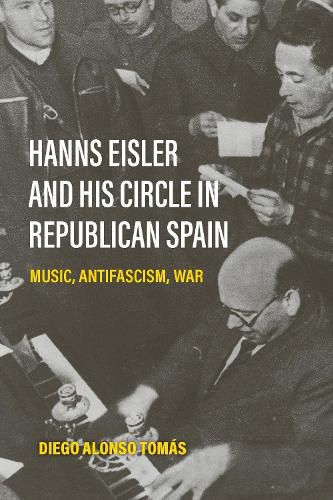 Cover image for Hanns Eisler and His Circle in Republican Spain