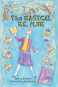 Cover image for The Magical Ms. Plum