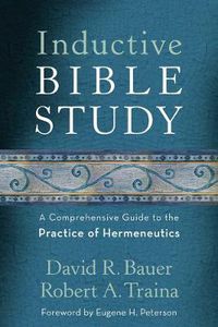 Cover image for Inductive Bible Study - A Comprehensive Guide to the Practice of Hermeneutics