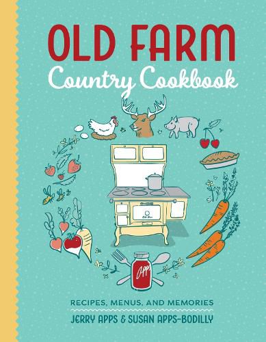 Cover image for Old Farm Country Cookbook: Recipes, Menus, and Memories