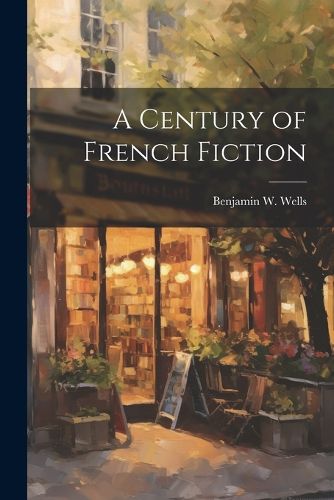 Cover image for A Century of French Fiction