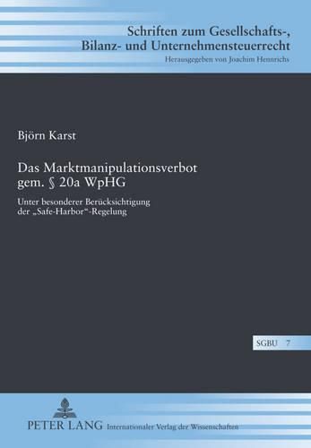 Cover image for Das Marktmanipulationsverbot Gem.  20a Wphg: Unter Besonderer Beruecksichtigung Der  Safe-Harbor -Regelung