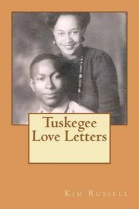 Cover image for Tuskegee Love Letters