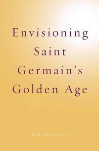 Cover image for Envisioning Saint Germain's Golden Age