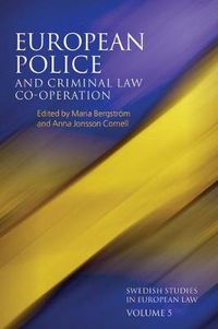 Cover image for European Police and Criminal Law Co-operation, Volume 5