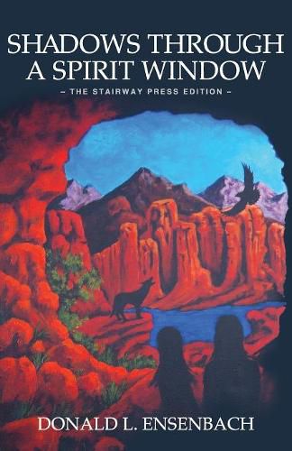 Cover image for Shadows Through a Spirit Window: The Stairway Press Edition