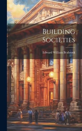 Cover image for Building Societies