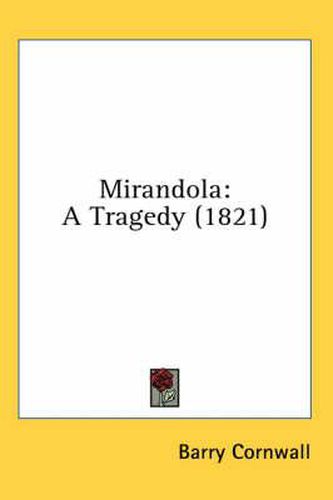 Cover image for Mirandola: A Tragedy (1821)