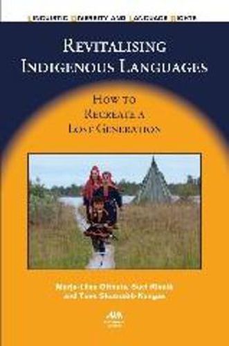 Cover image for Revitalising Indigenous Languages: How to Recreate a Lost Generation