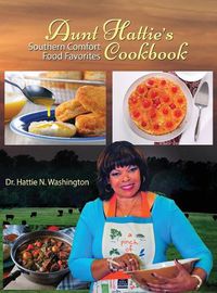 Cover image for Aunt Hattie's Cookbook: Southern Comfort Food Favorites