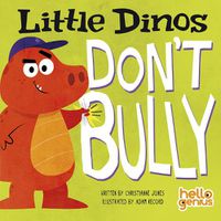 Cover image for Little Dinos Don't Bully