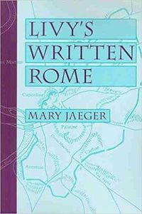 Cover image for Livy's Written Rome