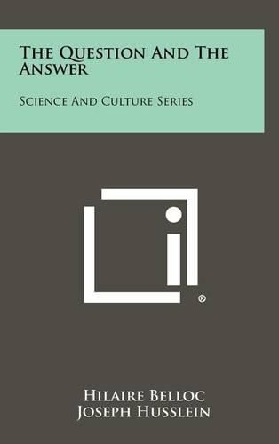 Cover image for The Question and the Answer: Science and Culture Series