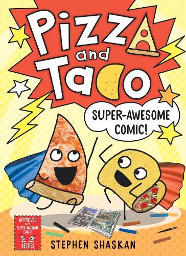 Super-Awesome Comic! (Pizza and Taco #3)