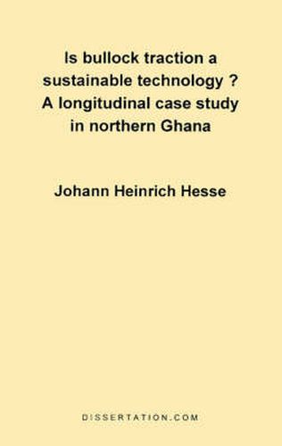 Cover image for Is Bullock Traction a Sustainable Technology?: A Longitudinal Case Study in Northern Ghana