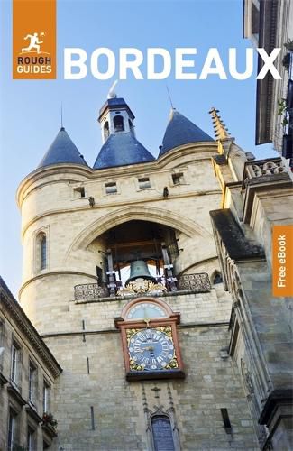 Cover image for Rough Guides Bordeaux: Travel Guide with eBook