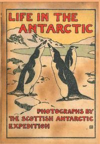 Cover image for LIFE IN THE ANTARCTIC